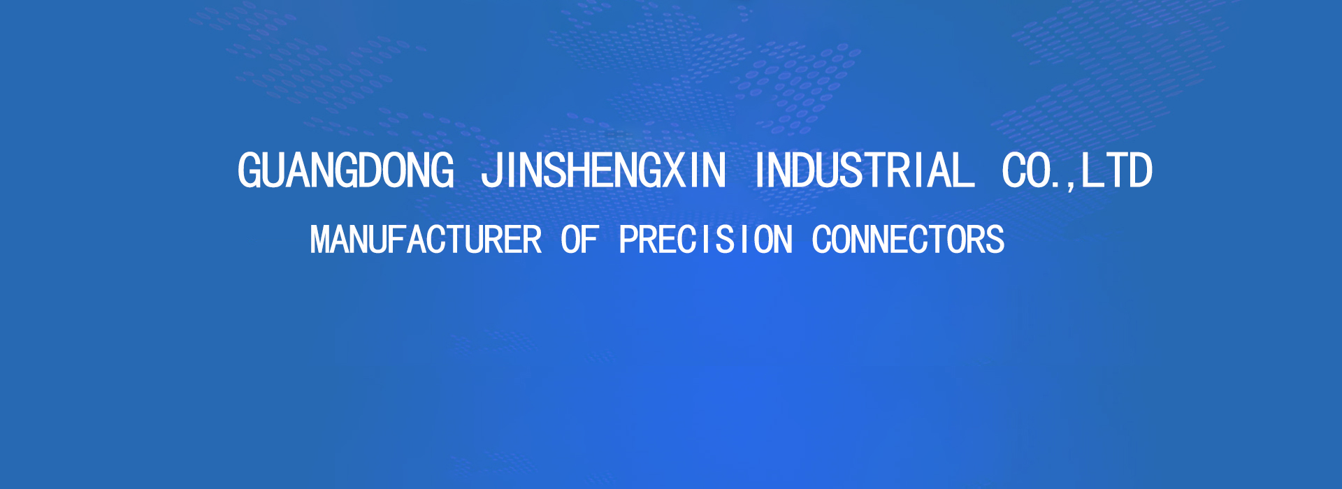 Manufacturer of precision connectors 
